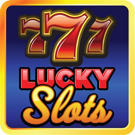 Lucky slots 7 casino app